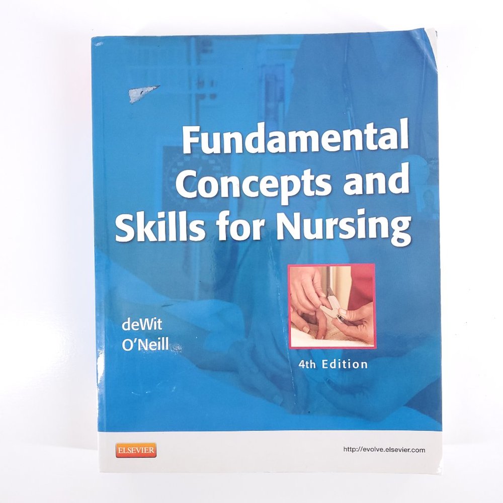 Fundamental Concepts and Skills for Nursing Patricia A. O'Neill & Susan C. deWit